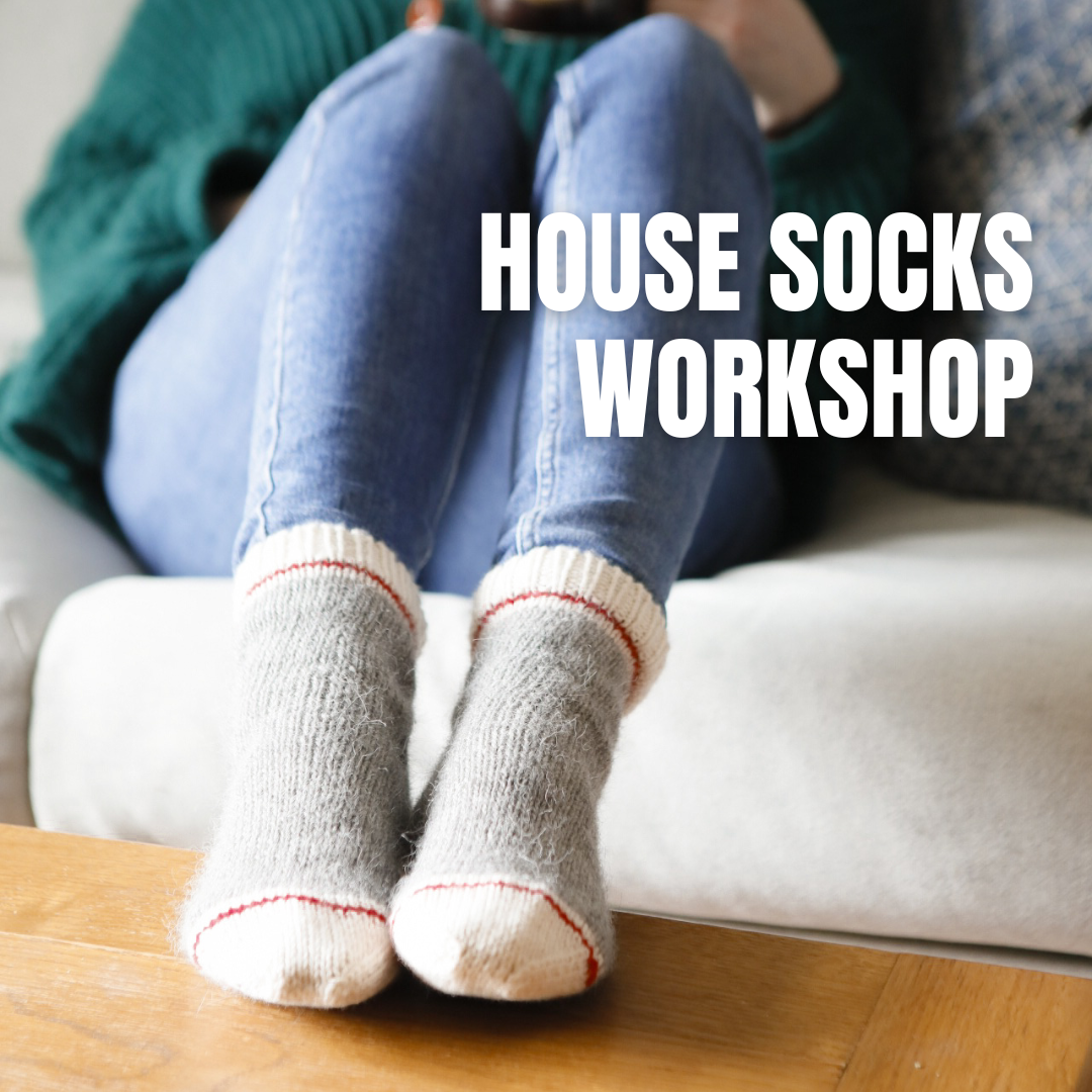 House Socks Workshop