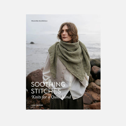 Soothing Stitches: Knits for a Quiet Mind by Pauliina Kuunsola